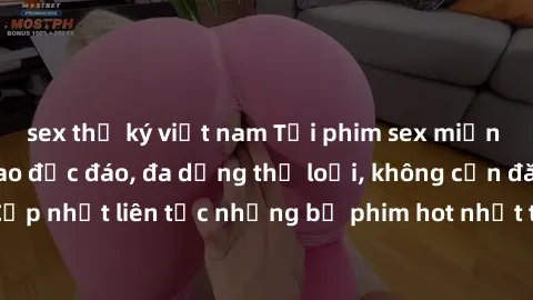 sex thư ký việt nam Tải phim sex miễn phí chất lượng cao độc đáo, đa dạng thể loại, không cần đăng ký tài khoản. Cập nhật liên tục những bộ phim hot nhất trên thị trường. Sự lựa chọn hàng đầu cho ngườ