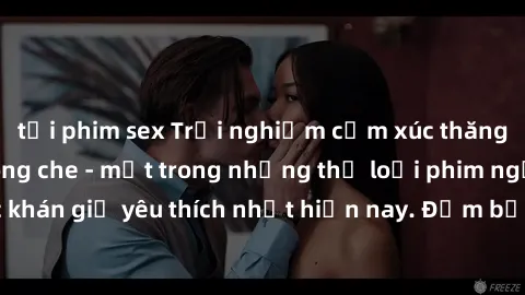tải phim sex Trải nghiệm cảm xúc thăng hoa với jav SM không che - một trong những thể loại phim người lớn được khán giả yêu thích nhất hiện nay. Đảm bảo đem lại sự hấp dẫn, kích thích tối đa cho người