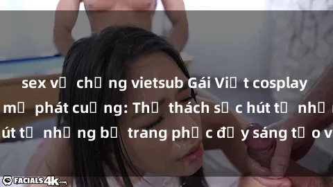 sex vợ chồng vietsub Gái Việt cosplay sexy khiến fan hâm mộ phát cuồng: Thử thách sức hút từ những bộ trang phục đầy sáng tạo và quyến rũ!