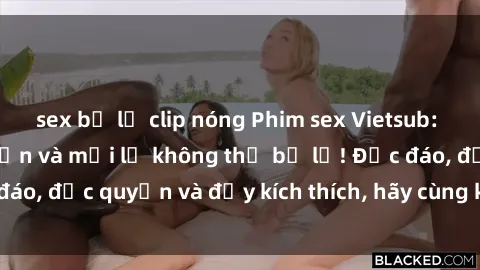 sex bị lộ clip nóng Phim sex Vietsub: Trải nghiệm hấp dẫn và mới lạ không thể bỏ lỡ! Độc đáo, độc quyền và đầy kích thích, hãy cùng khám phá ngay!